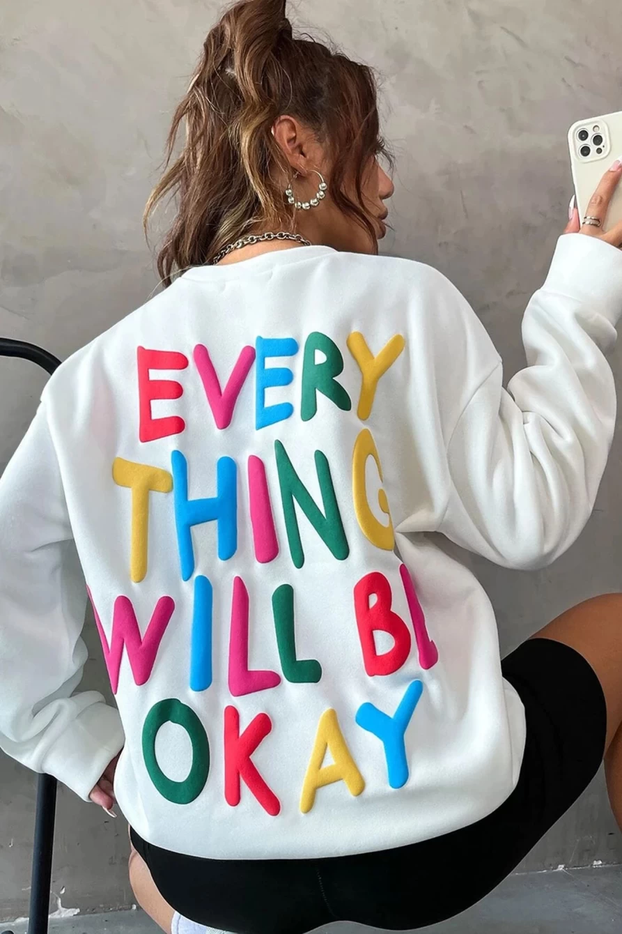 "Women's White Everything Will Be Okay Letter Print Sweatshirt | Shewin Brand"